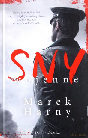 Sny wojenne - Marek Harny [KSIĄŻKA]