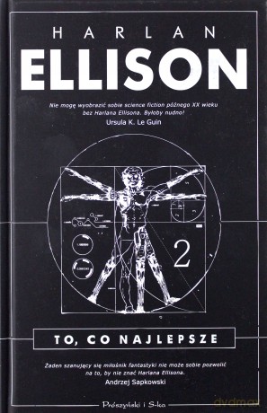 To co najlepsze (Tom 2) - Harlan Ellison [KSIĄŻKA]