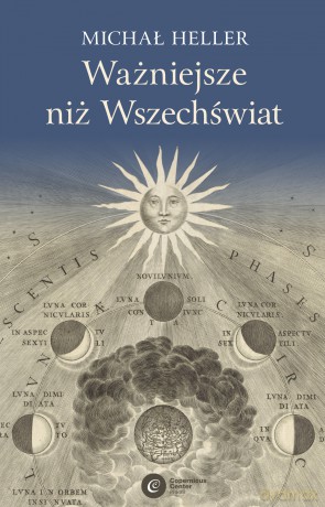 Ważniejsze niż wszechświat - Michał Heller [KSIĄŻKA]
