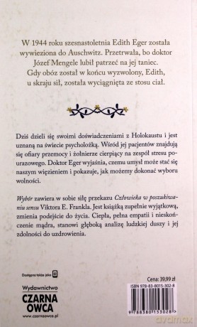Wybór. Przetrwać niewyobrażalne i żyć - Edith Eva Eger [KSIĄŻKA]