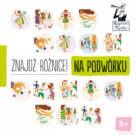Znajdź różnice. Na podwórku. Kapitan Nauka [KSIĄŻKA]