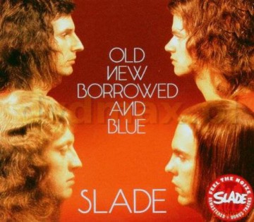 Slade: Old New Borrowed And Blue [CD]