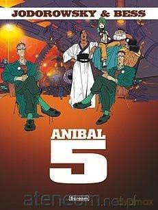 Anibal 5 - Wydanie Zbiorcze - Alexandro Jodorowsky, George Bess [KOMIKS]