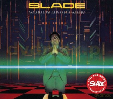 Slade: The Amazing Kamikaze Syndrome [CD]