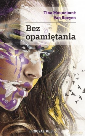 Bez opamiętania - Tina Mouneimn Van Roeyen [KSIĄŻKA]
