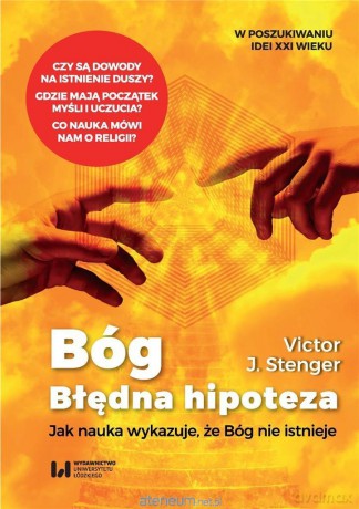 Bóg. Błędna hipoteza - Victor J. Stenger [KSIĄŻKA]