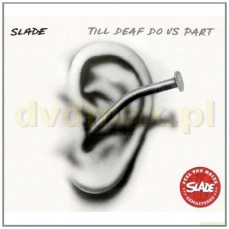 Slade: Till Deaf Do Us Part [CD]