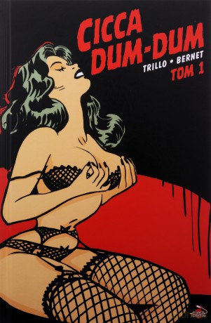 Chicca Dum-Dum (Tom 1) - Carlos Trillo [KOMIKS]