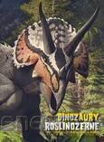 Dinozaury roślinożerne [KSIĄŻKA]