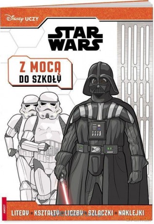 Disney Uczy. Star Wars. Z Mocą do szkoły (Gwiezdne Wojny) [KSIĄŻKA]