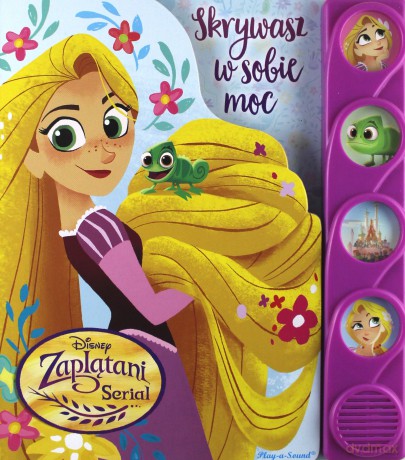 Disney Zaplątani Serial Skrywasz w sobie moc [KSIĄŻKA]