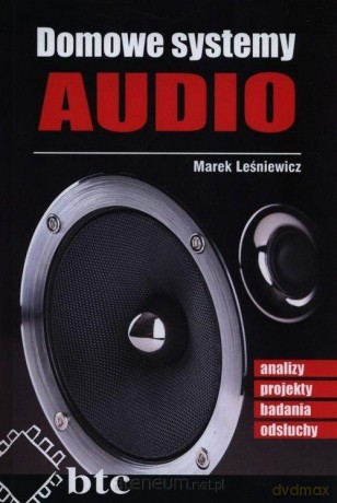Domowe systemy audio - Marek Leśniewicz [KSIĄŻKA]