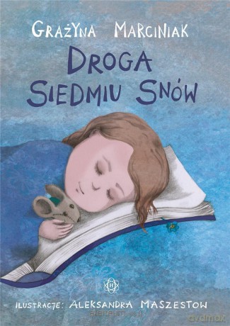 Droga siedmiu snów - Grażyna Marciniak [KSIĄŻKA]