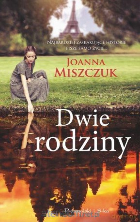 Dwie rodziny - Joanna Miszczuk [KSIĄŻKA]