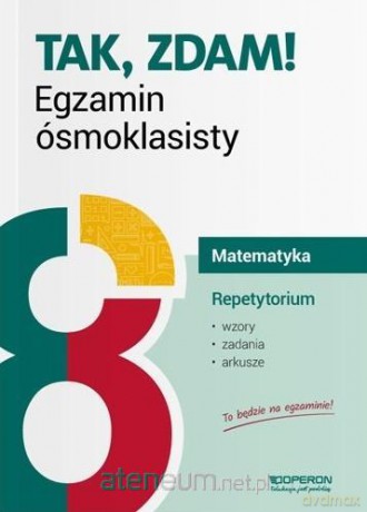 Egzamin ósmoklasisty Matematyka Repetytorium 2019 [KSIĄŻKA]