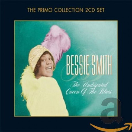 Bessie Smith: The Undisputed Queen Of The Blues [2CD]
