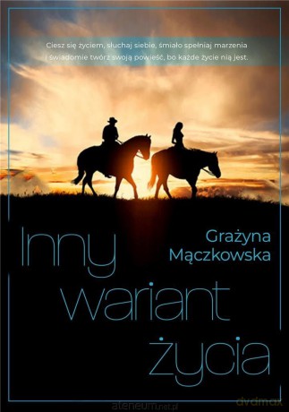 Inny wariant życia - Grażyna Mączkowska [KSIĄŻKA]