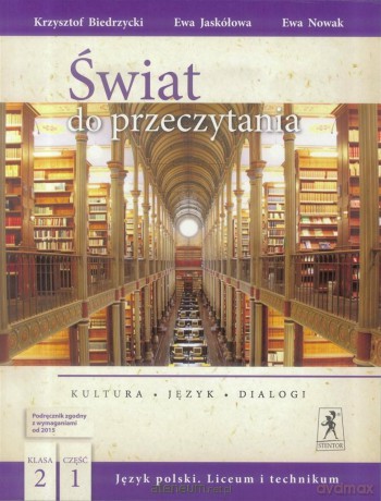 Język polski LO Świat do przeczytania 2/1018 - Krzysztof Biedrzycki, Ewa Jaskółkowa, Ewa Nowak [KSIĄŻKA]