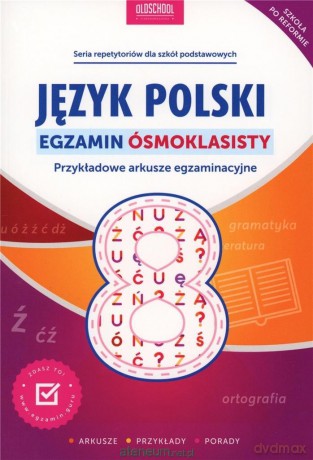 Język polski. Egzamin ósmoklasisty [KSIĄŻKA]
