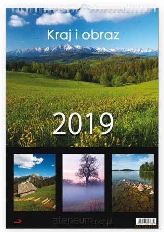 Kalendarz 2019 Kraj i obraz [KALENDARZ]