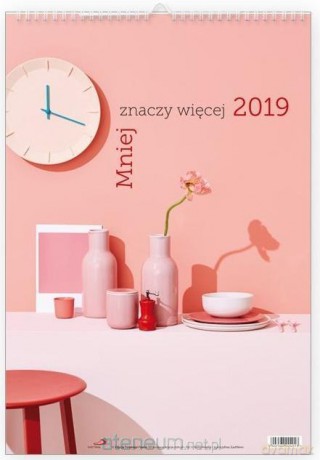 Kalendarz 2019 Mniej znaczy więcej [KALENDARZ]