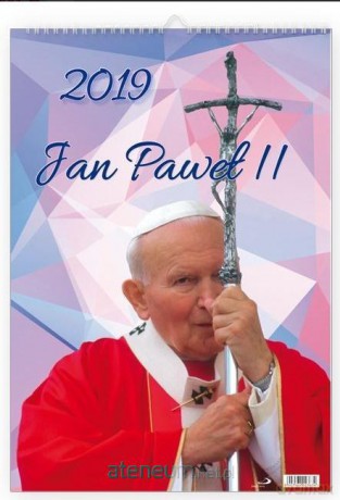 Kalendarz 2019 Święty Jan Paweł II [KALENDARZ]