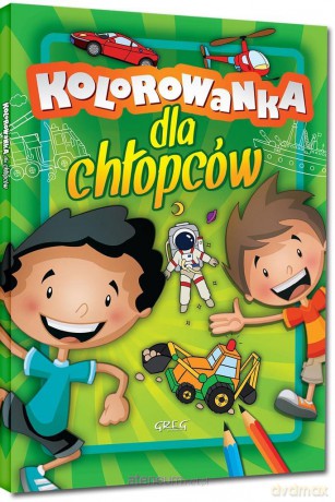 Kolorowanka dla chłopców [KSIĄŻKA]