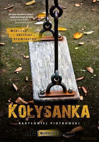 Kołysanka - Bartłomiej Piotrowski [KSIĄŻKA]