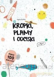 Kropki, plamy i odciski - Agata Królak [KSIĄŻKA]