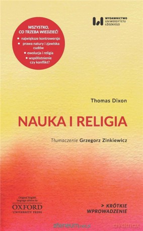 Krótkie Wprowadzenie 16 Nauka i religia - Thomas Dixon, Grzegorz Zinkiewicz [KSIĄŻKA]