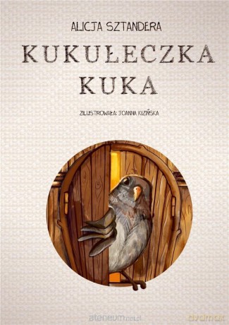 Kukułeczka kuka - Alicja Sztandera [KSIĄŻKA]