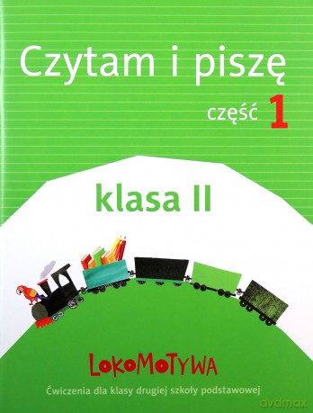 Lokomotywa 2 Czytam i piszę cz. 1 [KSIĄŻKA]