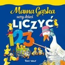 Mama Gąska uczy dzieci liczyć - Tony Wolf [KSIĄŻKA]