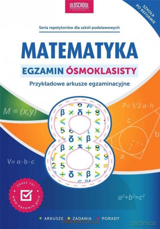 Matematyka. Egzamin ósmoklasisty [KSIĄŻKA]