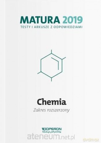Matura 2019 Chemia. Testy i arkusze zakres rozszerzony [KSIĄŻKA]