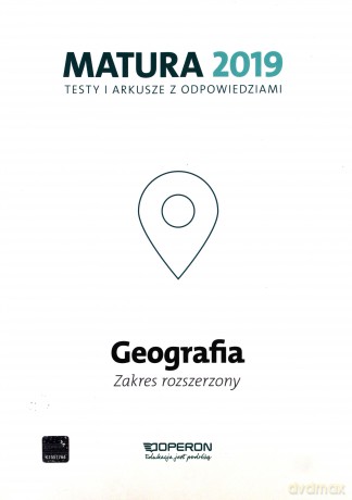 Matura 2019 Geografia. Testy i arkusze zakres rozszerzony [KSIĄŻKA]