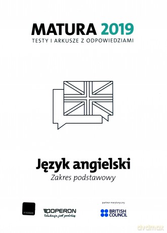 Matura 2019 Język angielski. Testy i arkusze zakres podstawowy [KSIĄŻKA]