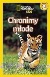 National Geographic Kids. Chronimy młode. Poziom 2 [KSIĄŻKA]