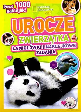 National Geographic Kids. Urocze zwierzątka [KSIĄŻKA]