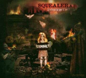 Squealer A.D.: Confrontation Street Limited Edition [CD]