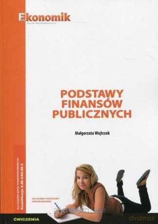 Podstawy finansów publicznych ćwiczenie - Małgorzata Wojtczak [KSIĄŻKA]