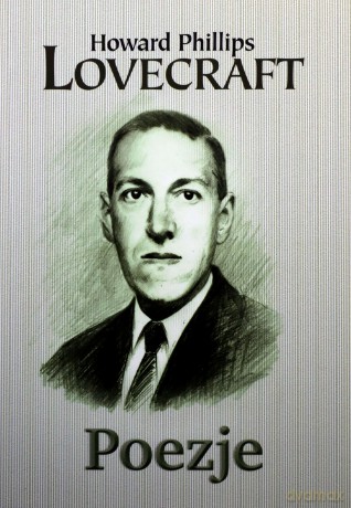 Poezje - Howard Phillips Lovecraft [KSIĄŻKA]