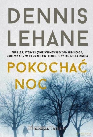 Pokochać noc - Dennis Lehane [KSIĄŻKA]