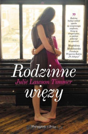Rodzinne więzy - Julie Lawson Timmer [KSIĄŻKA]