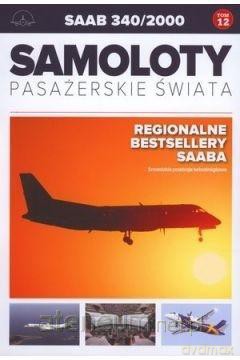 Samoloty pasażerskie świata (Tom 12) Saab 340/2000 [KSIĄŻKA]