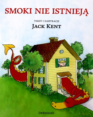 Smoki nie istnieją - Jack Kent [KSIĄŻKA]