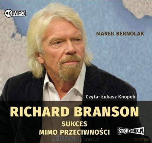 Sukces mimo przeciwności - Richard Branson [AUDIOBOOK]