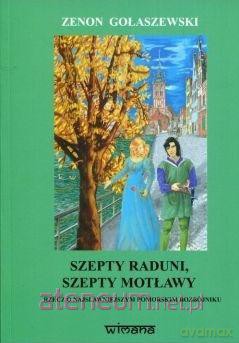 Szepty Raduni szepty Motławy - Zenon Gołaszewski [KSIĄŻKA]