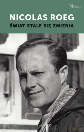 Świat stale się zmienia - Nicolas Roeg [KSIĄŻKA]