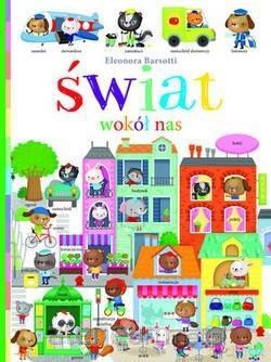 Świat wokół nas - Eleonora Barsotti [KSIĄŻKA]